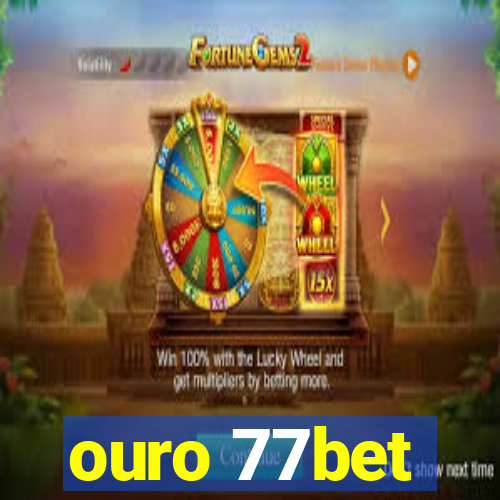 ouro 77bet